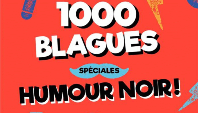 1000 blagues spéciales humour noir